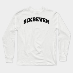 Six Seven, Fun Collegiate Look, 6 7 Meme Long Sleeve T-Shirt
