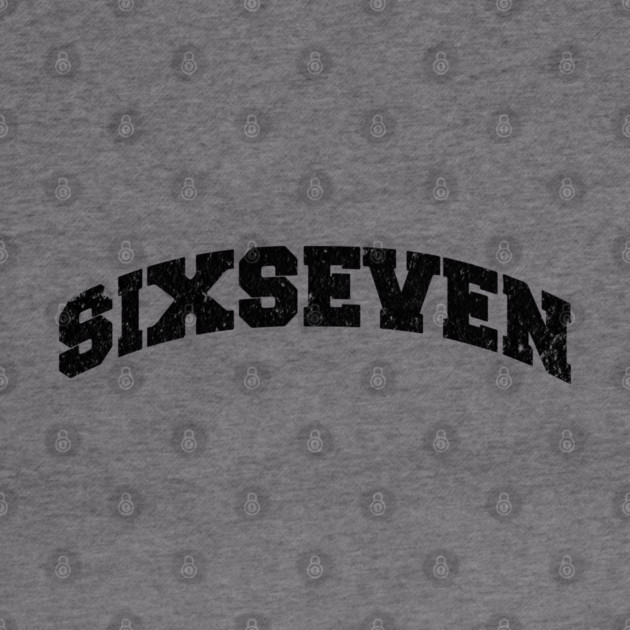 Six Seven, Fun Collegiate Look, 6 7 Meme by Luxinda