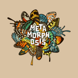 METAMORPHOSIS T-Shirt