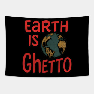 Earth Is Ghetto (Weapons) Tapestry