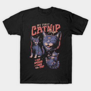 My First Catnip Trip T-Shirt