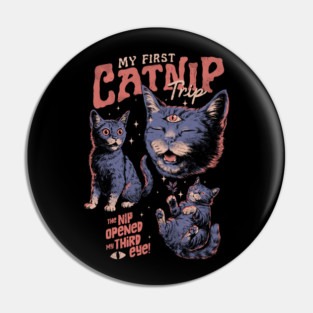 My First Catnip Trip Pin