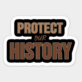 Protect Our History - Essential Civil Rights and Education Design Magnet