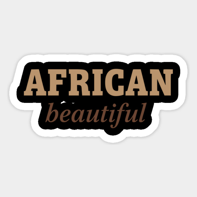 African Beautiful - Celebrating Heritage and Natural Beauty Magnet by UrbanLifeApparel