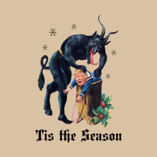 Funny Krampus Goth Christmas Tis the Season Anti Trump Subtle FDT Resist Fascism T-Shirt