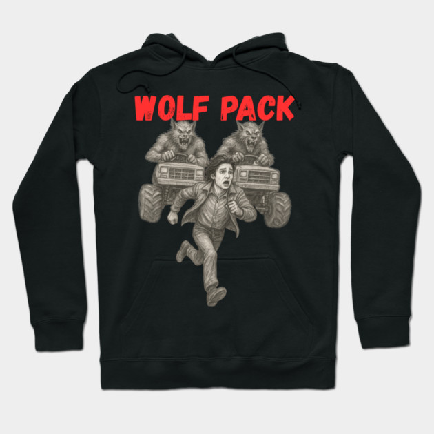 Wolf Pack Monster Trucks Hoodie by Jim and Them