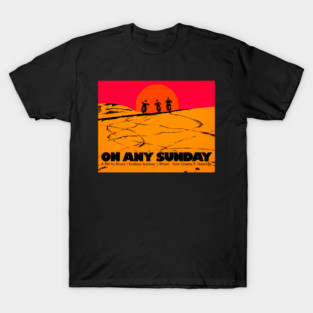 On Any Sunday T-Shirt