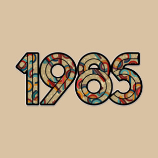 1985 Birth Year, 40th Birthday, 80s Baby T-Shirt