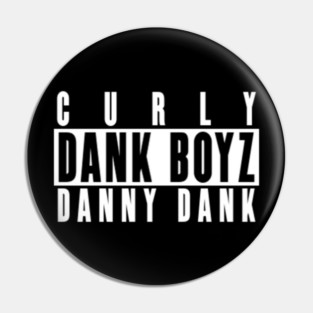 Dank Boyz Advisory Pin