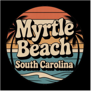 Myrtle beach south Carolina Posters and Art