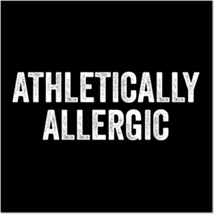 Athletically Allergic Posters and Art