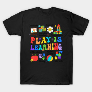 Learning Through Play Teacher's Role T-Shirt