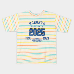 Toronto Blue Jays World Champions back to Back Champions 1992 1993 2025 Kids T-Shirt