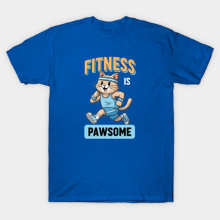 Fitness is Pawsome T-Shirt