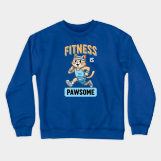 Fitness is Pawsome Crewneck Sweatshirt