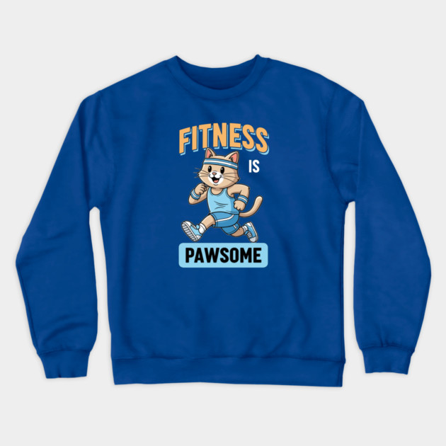 Fitness is Pawsome Crewneck Sweatshirt by enrynz