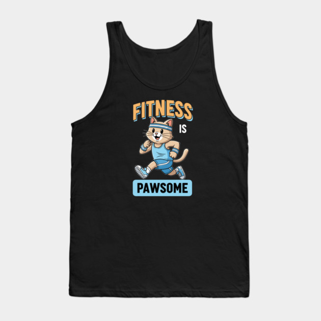 Fitness is Pawsome Tank Top by enrynz