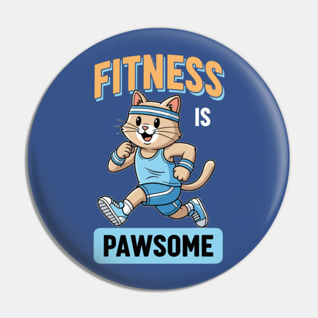 Fitness is Pawsome Pin by enrynz
