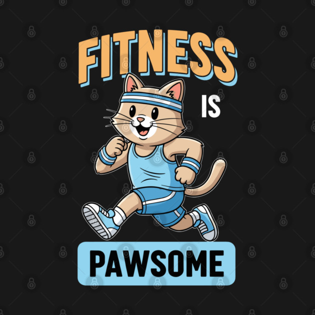 Fitness is Pawsome by enrynz