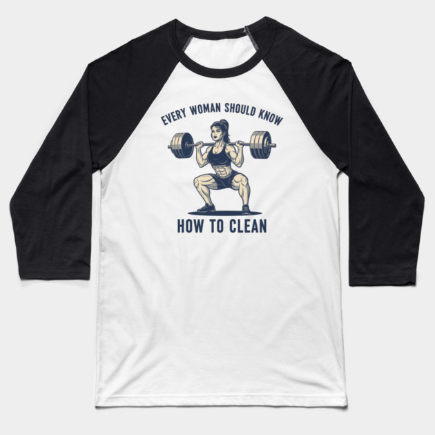 Every Woman Should Know How To Clean Baseball T-Shirt by enrynz