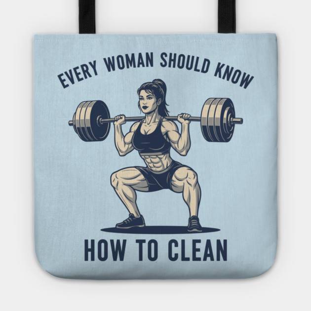 Every Woman Should Know How To Clean Tote by enrynz