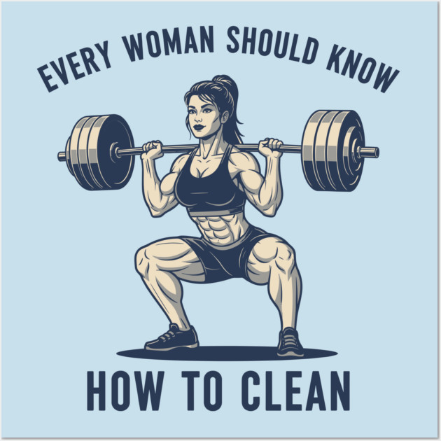 Every Woman Should Know How To Clean Wall Art by enrynz