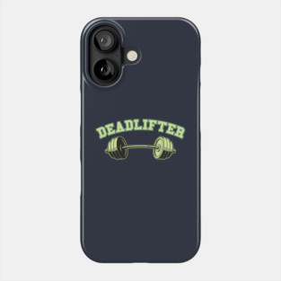 Deadlifter Phone Case