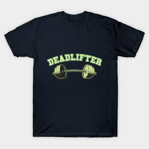 Deadlifter T-Shirt by enrynz