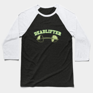 Deadlifter Baseball T-Shirt