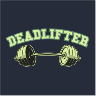 Deadlifter Posters and Art