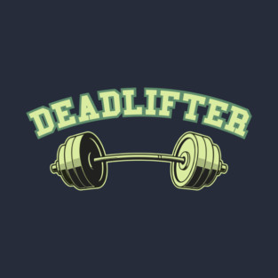 Deadlifter T-Shirt