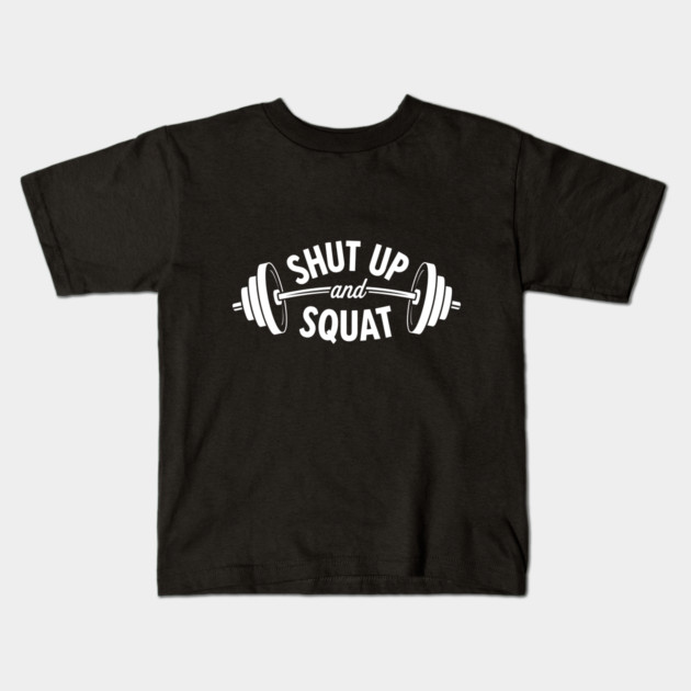 Shut up and Squat Kids T-Shirt by enrynz