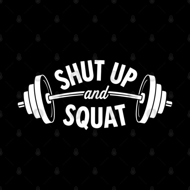 Shut up and Squat by enrynz