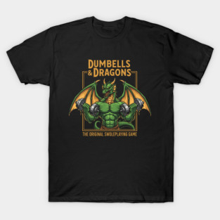 Dumbells and Dragons T-Shirt
