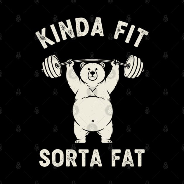 Kinda fit, Sorta Fat by enrynz