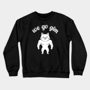 We Go Gim Crewneck Sweatshirt
