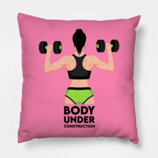 Body Under Construction Pillow