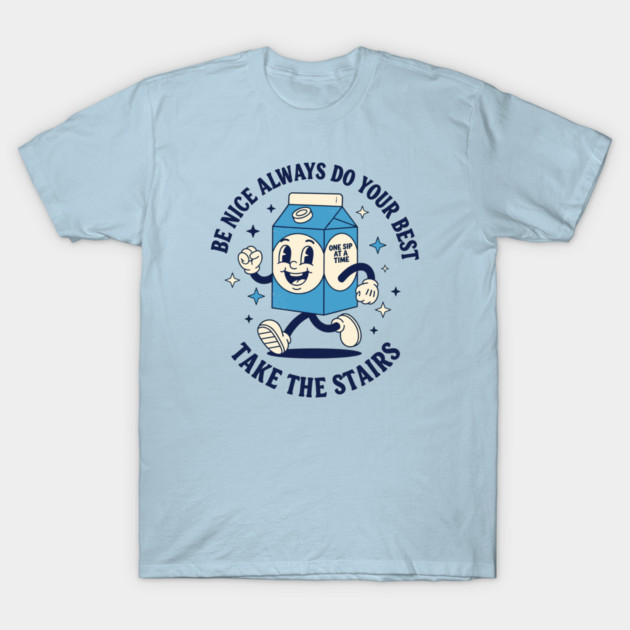 Always do your best, Take the stairs T-Shirt by enrynz