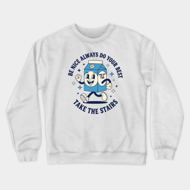 Always do your best, Take the stairs Crewneck Sweatshirt by enrynz