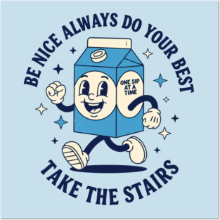 Always do your best, Take the stairs Posters and Art