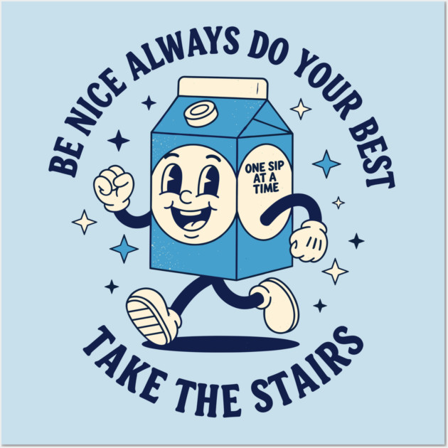 Always do your best, Take the stairs Wall Art by enrynz