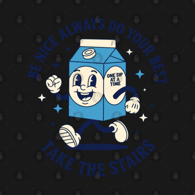 Always do your best, Take the stairs by enrynz