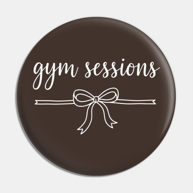 Gym Sessions Pin by enrynz