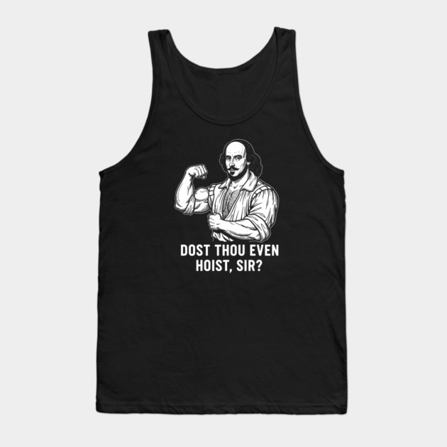 Dost thou even hoist, Sir? Tank Top by enrynz