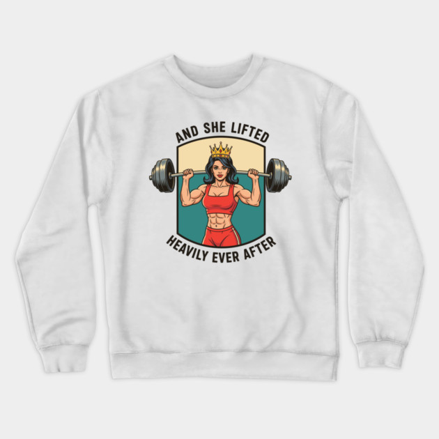 And She Lifted Happily Ever After Crewneck Sweatshirt by enrynz