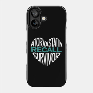 Atorvastatin Recall Phone Case