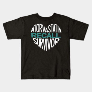Atorvastatin Recall Kids T-Shirt