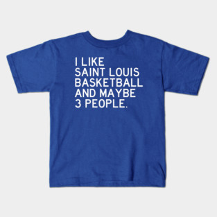 I like SLU Basketball Kids T-Shirt