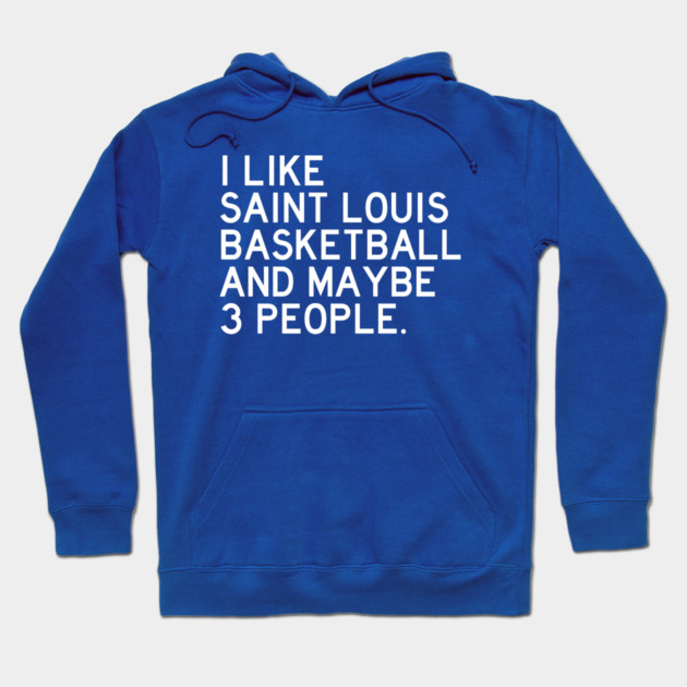 I like SLU Basketball Hoodie by Litehouse Tees