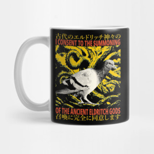 I consent to the summoning Pigeon Mug
